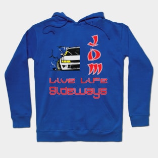 JDM Drift Live Life Sideways Graphic Hoodie